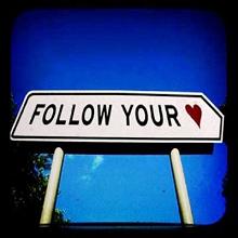 Follow Your Heart path Sign